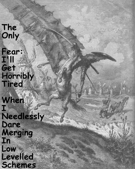 to fight windmills